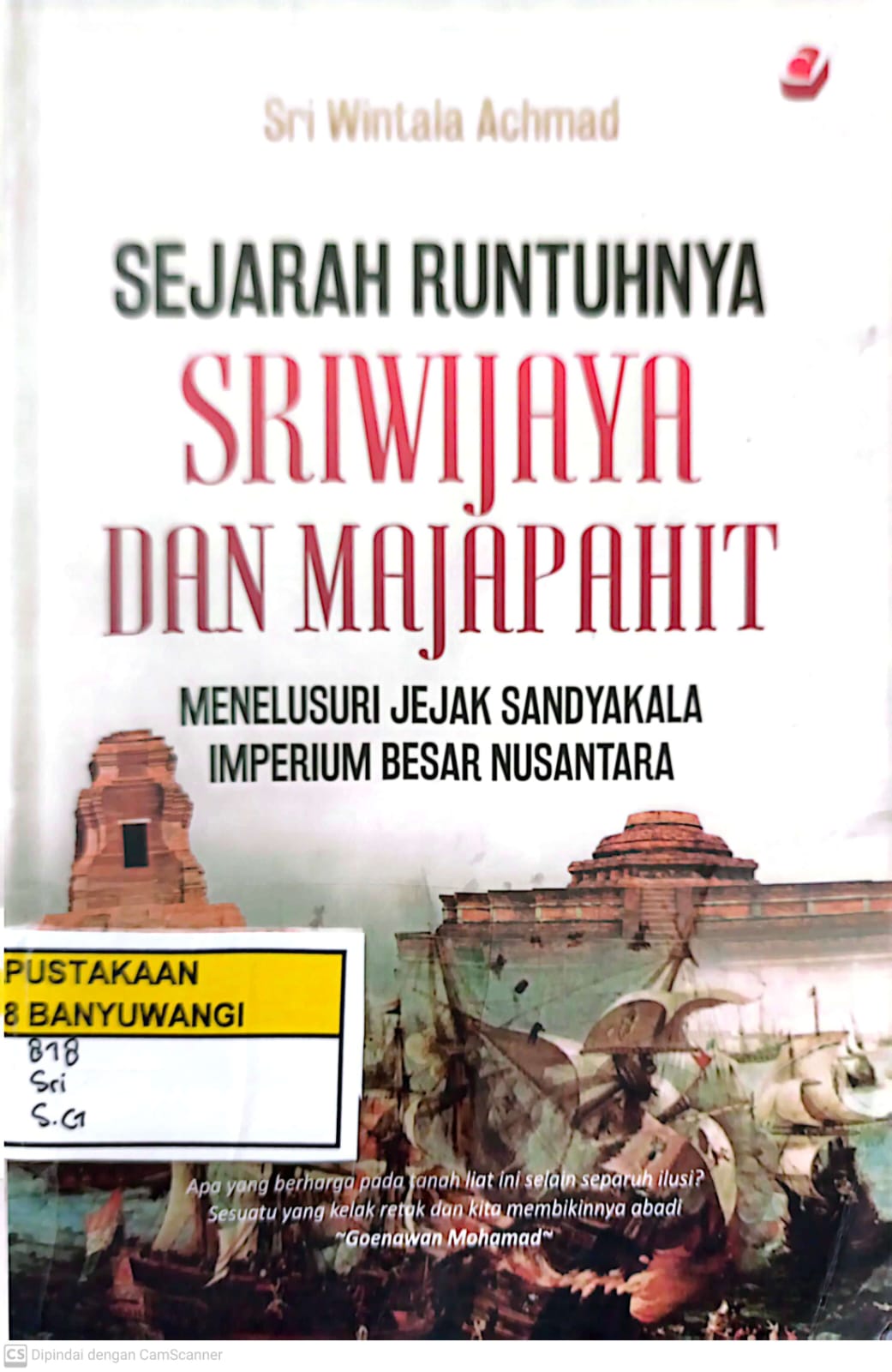 Sejarah Runtuhnya Sriwijaya Dan Majapahit