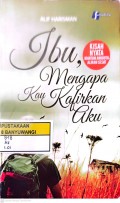 Ibu , Mengapa Kau Kafirkan  Aku